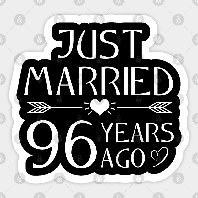Just Married 96 Years Ago Funny Saying Graphic Funny Wedding